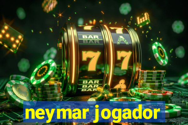 neymar jogador